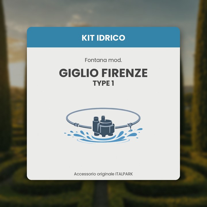 Kit Hydraulique Fontaine mod. Giglio Firenze TYPE 1