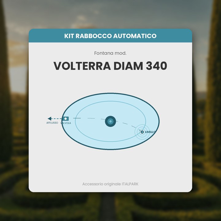 Auto-Fill Kit Fountain mod. Volterra Diam 340