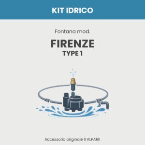 Kit Idrico Fontana mod. Firenze TYPE 1 - Italpark